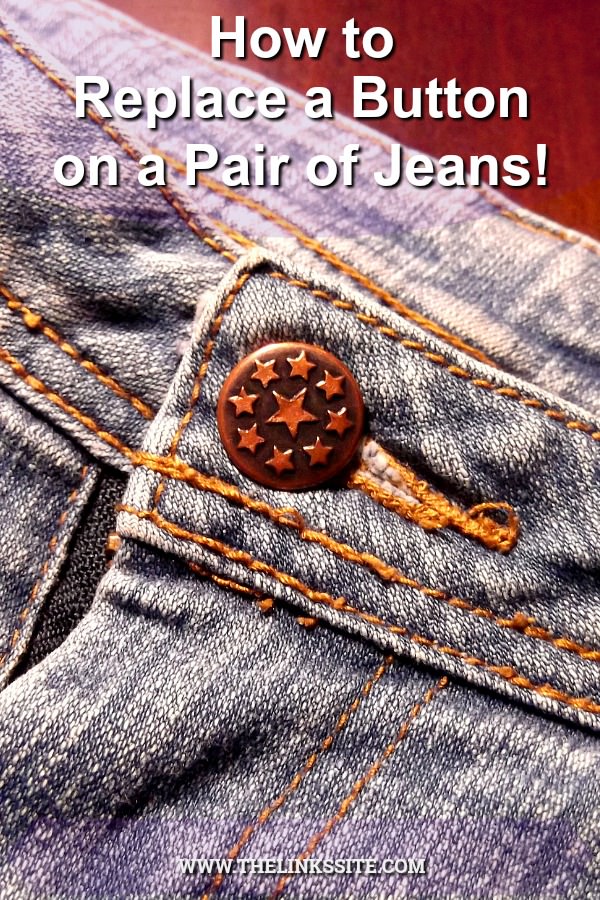 Close up of the waist of a pair of blue jeans with the brass button done up. Text overlay says: How to Replace a Button on a Pair of Jeans!