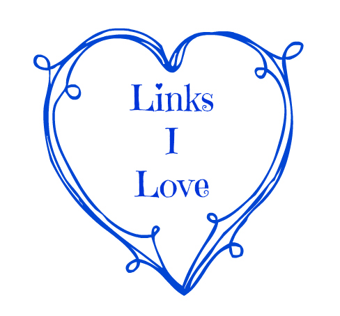 Links I Love from March 2014