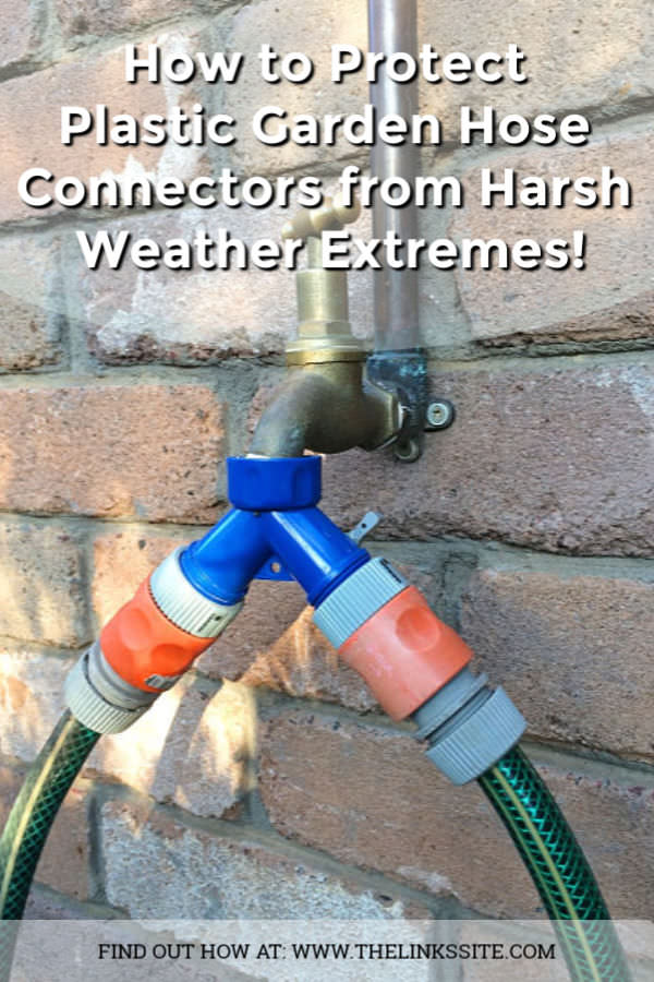 Garden tap attached to a brick wall. The tap is fitted with a plastic hose connector that acts as a two way adaptor so that two garden hoses can be connected to the one tap. Text overlay says: How to Protect Plastic Garden Hose Connectors from Harsh Weather Extremes! 