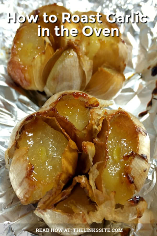 How to Roast Garlic in the Oven The Links Site