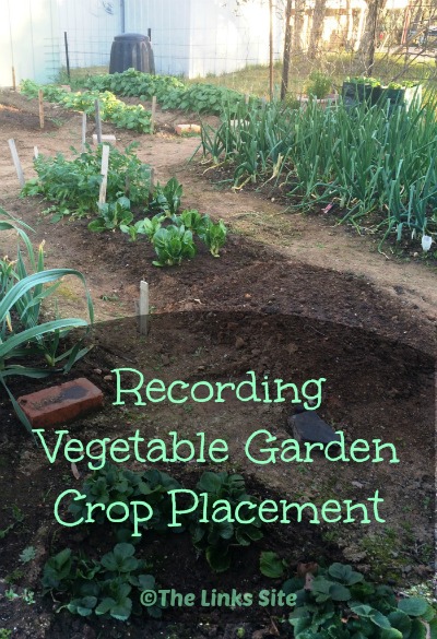 Recording Vegetable Garden Crop Placement - thelinkssite.com