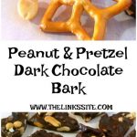 Two image collage; top image shows pieces of chocolate bark stacked one on top of each other. Bottom image shows pieces of chocolate bark arranged on baking paper. Text overlay says: Peanut & Pretzel Dark Chocolate Bark.