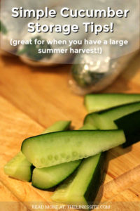 Thick cut strips of cucumber on a wooden chopping board. Whole cucumbers wrapped for storage can be seen in the background. Text overlay says: Simple Cucumber Storage Tips (great for when you have a large summer harvest!).